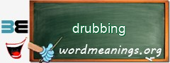 WordMeaning blackboard for drubbing